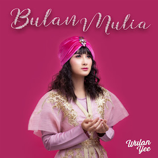 MP3 download Wulan Yee - Bulan Mulia - Single iTunes plus aac m4a mp3