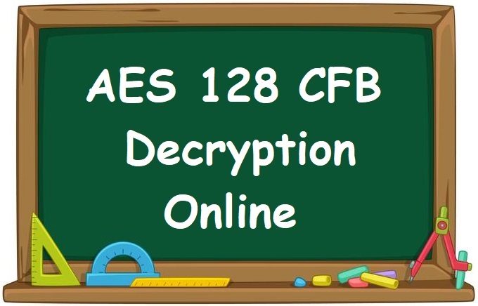 AES 128 CFB Decryption Online