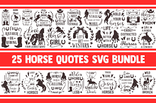 Horse SVG Bundle, horses svg, cowboy svg, cowgirl svg, farm svg, svg designs, svg quotes, horse racing svg, barrel racing svg, farmhouse svg