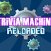 Trivia Machine Reloaded