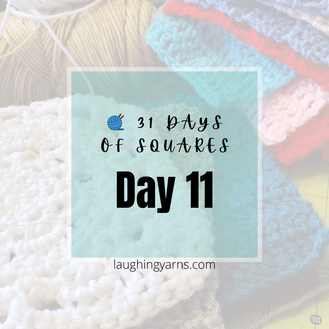 Day 11 Title Card – Crochet Square