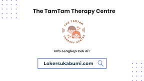 Lowongan Kerja The TamTam Therapy Centre Sukabumi 2024