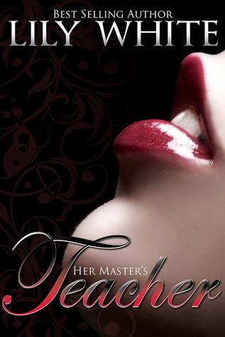 Her Master's Teacher (Masters #2) by Lily White