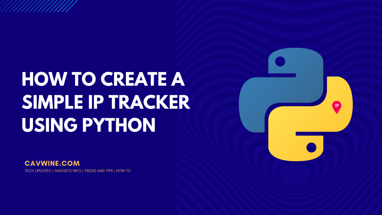 How to Create a Simple IP Tracker using Python