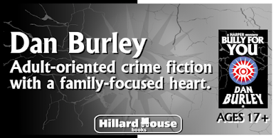 Dan Burley Adult oriented crime fiction with a family focused heart