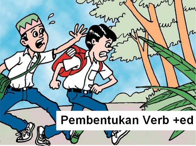 Bagaimana Cara Pembentukan Verb +ed dalam bahasa inggris