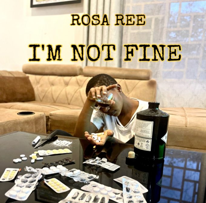 Audio Mp3 | Rosa Ree – Im Not Fine | Download