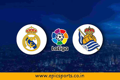 LaLiga | Real Madrid vs Real Sociedad | Match Info, Preview & Lineup