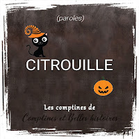 Citrouille, Paroles de la comptine d'Halloween pour les enfants - Sélection de Poésie, Chansons et Comptines pour enfant - Par Comptines et Belles Histoires