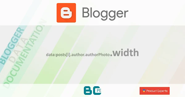 Blogger - Gadgets Blog, FeaturedPost et PopularPosts - data:posts[i].author.authorPhoto.width