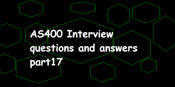 AS400 Interview questions and answers part17