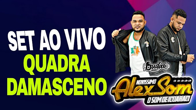 SET AO-VIVO ALEX SOM QDRA DO DAMASCENO DJ DUDA CONSAGRADO 13-02-2024