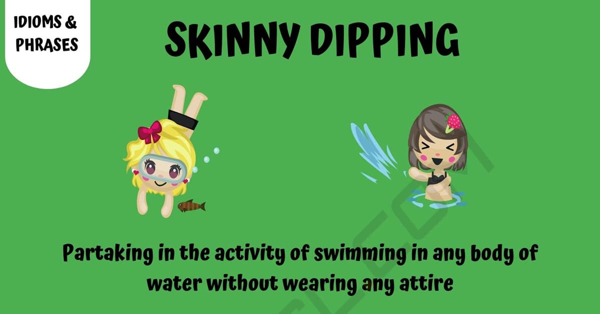 What Is Skinny Dipping Mean Go Easy Tips