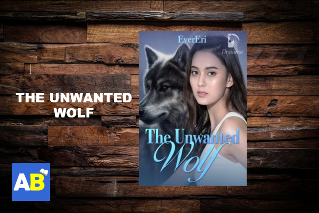 Read The Unwanted Wolf Werewolf Novel by EverEri