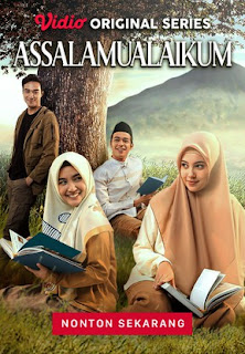 Download Film Assalamualaikum (2021) Episode Full Movie