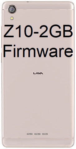 LAVA Z10 2GB Firmware Flash File