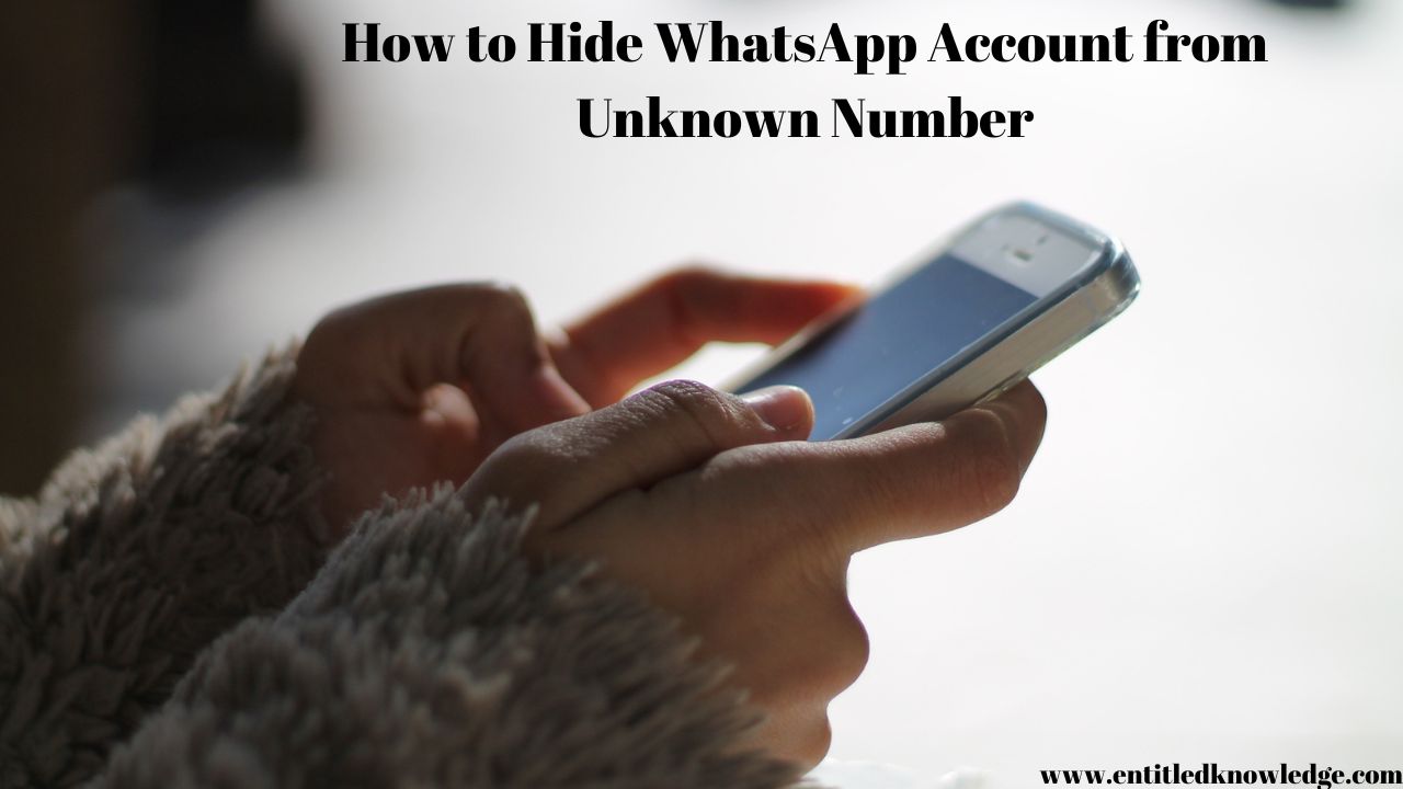 how to hide whatsApp account from unknown number