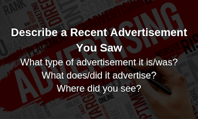 IELTS Cue Card- Describe an Advertisement You Saw