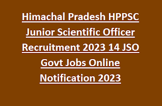 Himachal Pradesh HPPSC Junior Scientific Officer Recruitment 2023 14 JSO Govt Jobs Online Notification 2023