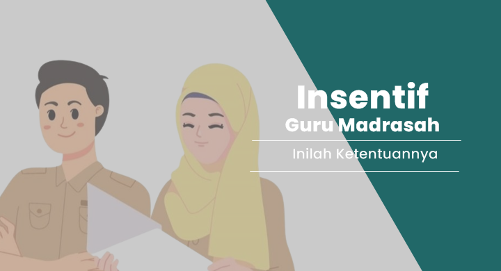 Insentif Guru Madrasah Segera Cair Paling Lambat November 2022