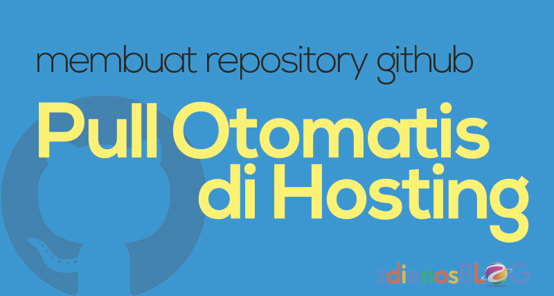 Membuat Repository Github Pull Otomatis di Hosting