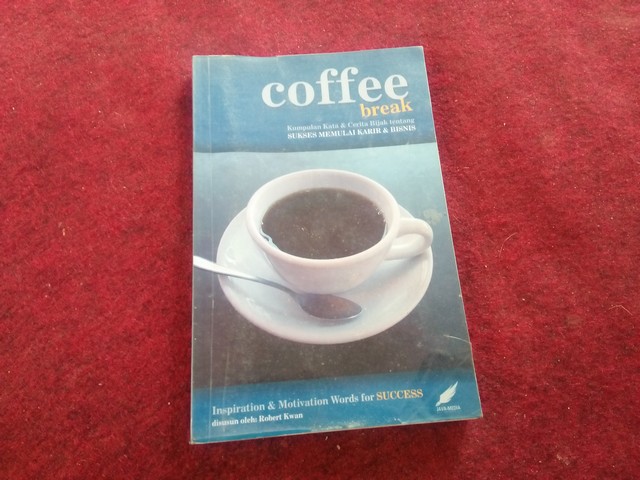 Buku "Coffee Break";Resensi Buku "Coffee Break";Resensi Buku Non Fiksi - Sinopsis "Coffee Break";