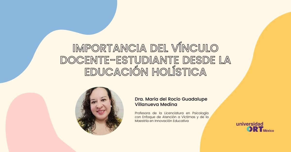 Importancia del vínculo docente-estudiante desde la educación holística