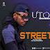 MUSIC: Uto Entertainer - Street