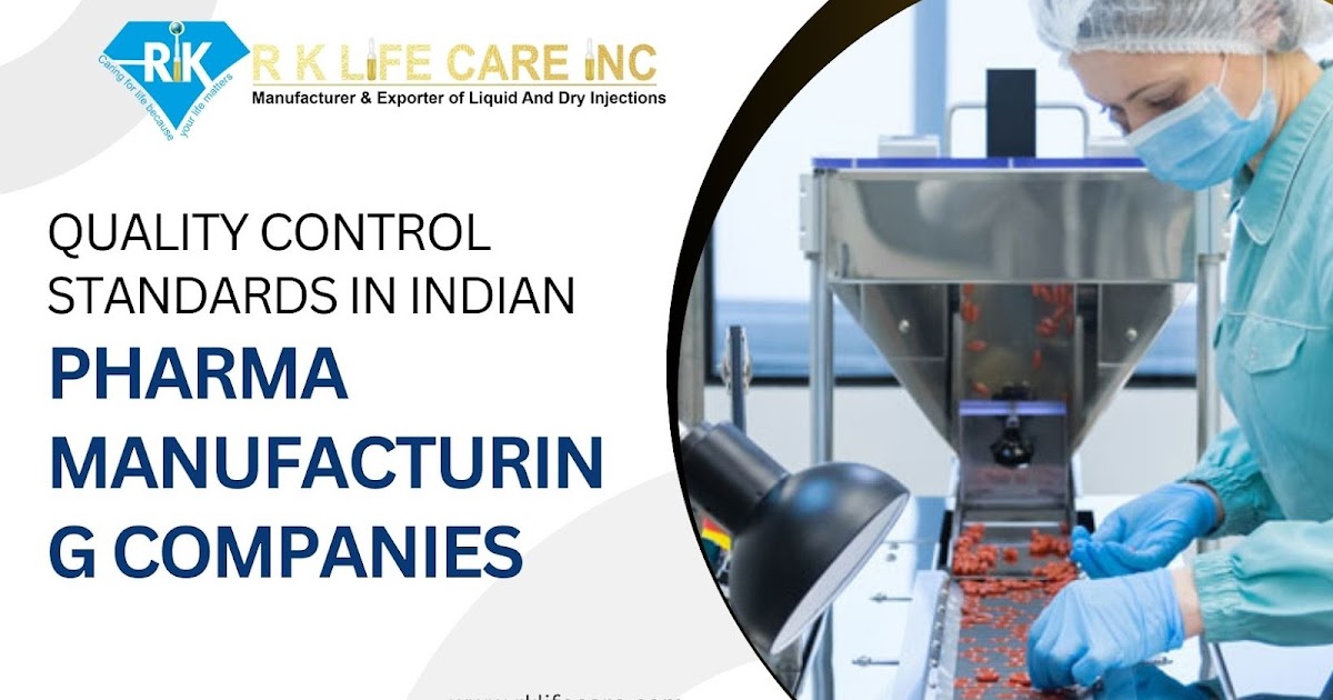 Quality Control Standards in Indian Pharma Manufacturing Companies