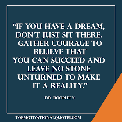 top 10 inspirational quotes - dream courage believe reality