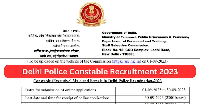Delhi Police Constable Recruitment 2023 Notification Out, Online Applications