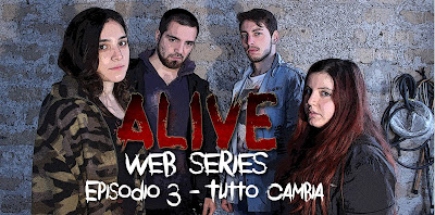 ALIVE - Episodio 3 - Tutto Cambia