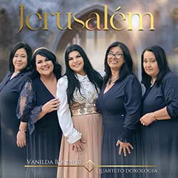 Jerusalém - Vanilda Bordieri, Quarteto Doxologia