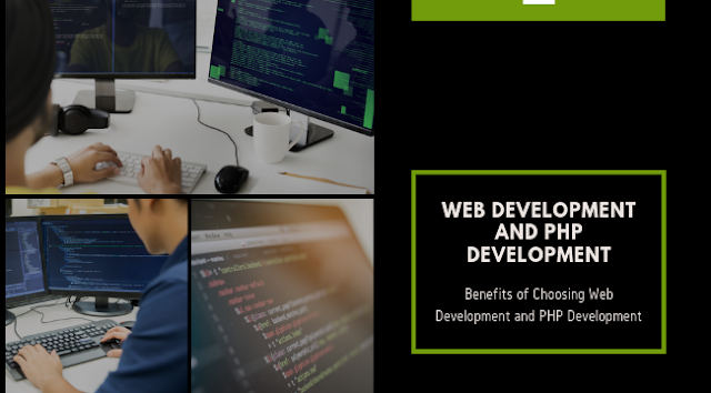 Benefits of Choosing Web Development and PHP Development