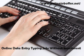 Online Data Entry Typing Jobs Without Investment