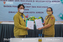 BPOM Maluku dan Dinkes Ambon adakan PKS dengan Pengawasan Obat dan Makanan