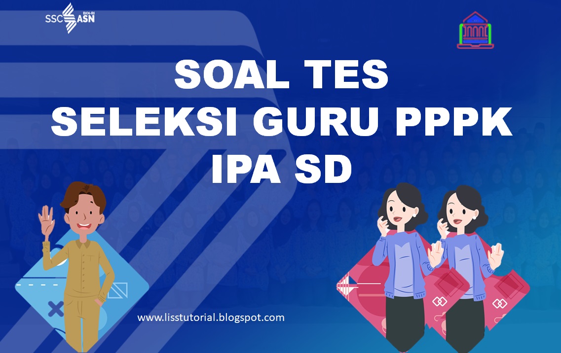 Soal dan Pembahasan Seleksi PPPK Guru IPA