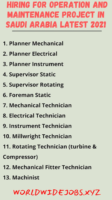 HIRING FOR OPERATION AND MAINTENANCE PROJECT IN SAUDI ARABIA LATEST 2021