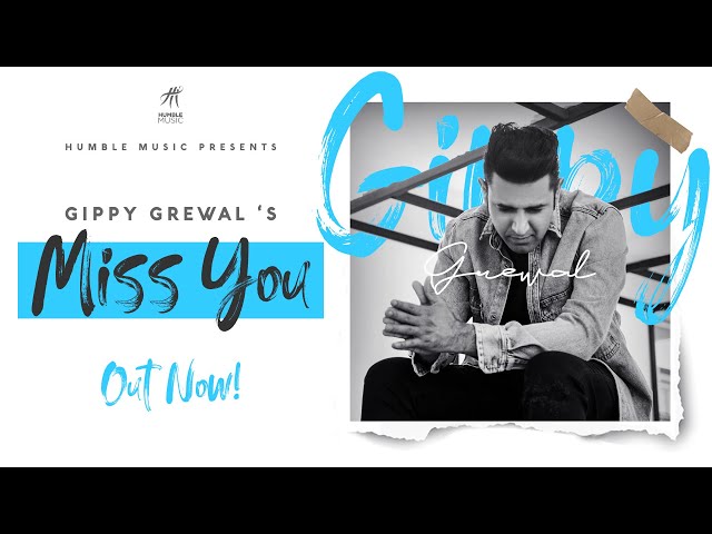 Gippy Grewal New Miss you song is released & Miss you song lyrics are written by Happy Raikoti