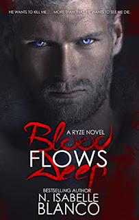 Blood Flows Deep by N Isabelle Blanco