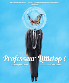 Professeur Littletop ! Françoise Cadol  Ned Grujic  #off16