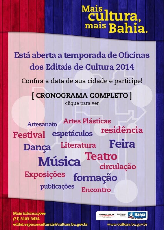 http://www.cultura.ba.gov.br/2013/12/17/secultba-realiza-oficinas-de-orientacao-a-participacao-nos-editais-do-fundo-de-cultura-2014/