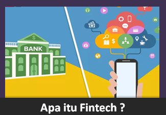 Memahami Fintech Yang Belum Anda Ketahui