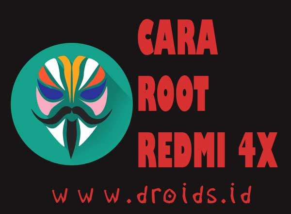  Pertemuan kali ini droids id akan memperlihatkan tutorial Cara Root Redmi  Cara Root Redmi 4x 