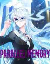 Read Novel Parallel Memory by SomDxD Full Episode