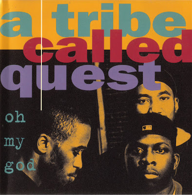 A Tribe Called Quest - Oh My God (CDM) (1994)