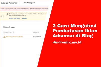 Cara Mengatasi Pembatasan Iklan Adsense di Blog