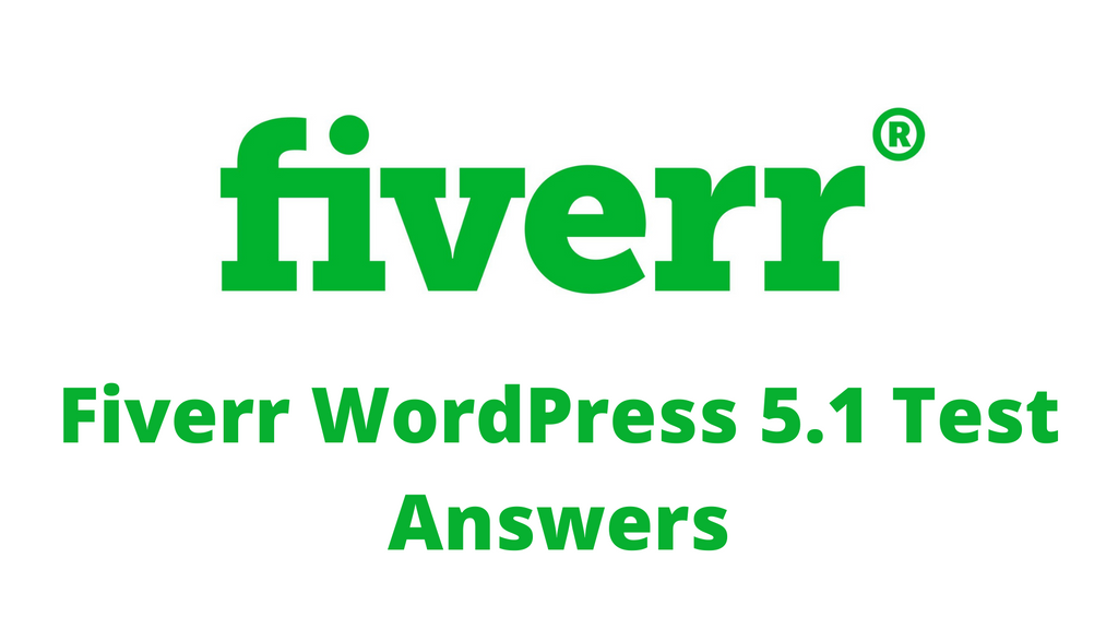 Fiverr WordPress 5.1 Skill Test Answers 2022