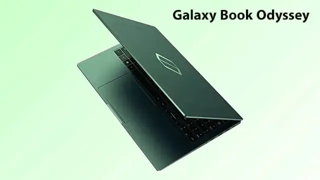 مواصفات لاب توب الالعاب جلاكسي بوك اوديسي Galaxy Book Odyssey