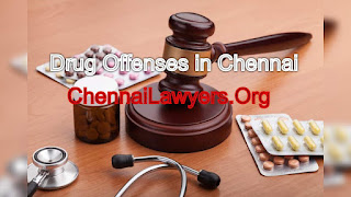 Drug Offenses in Chennai: Legal Ramifications and Defense Strategies